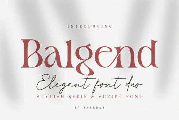 Balgend: Elevate Your Brand with a Modern Serif & Script Duo