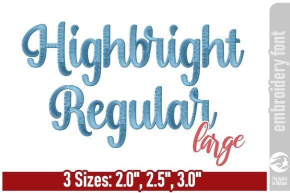 Highbright Script Embroidery Font: Elevate Your Embroidery Projects