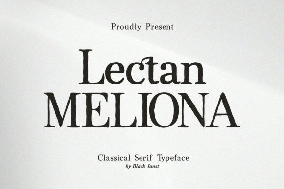 Lectan Meliona: The Serif for High-End Visual Design