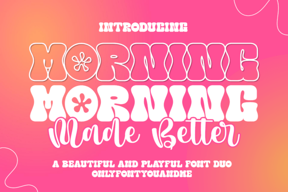 Morning Made Better: A Font Trio for Vibrant Design