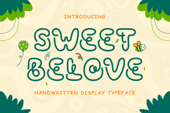 Sweet Belove: A Font That Radiates Joy