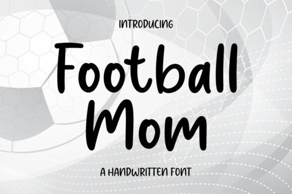 The Art of Elegance: Football Mom Font for Modern Design